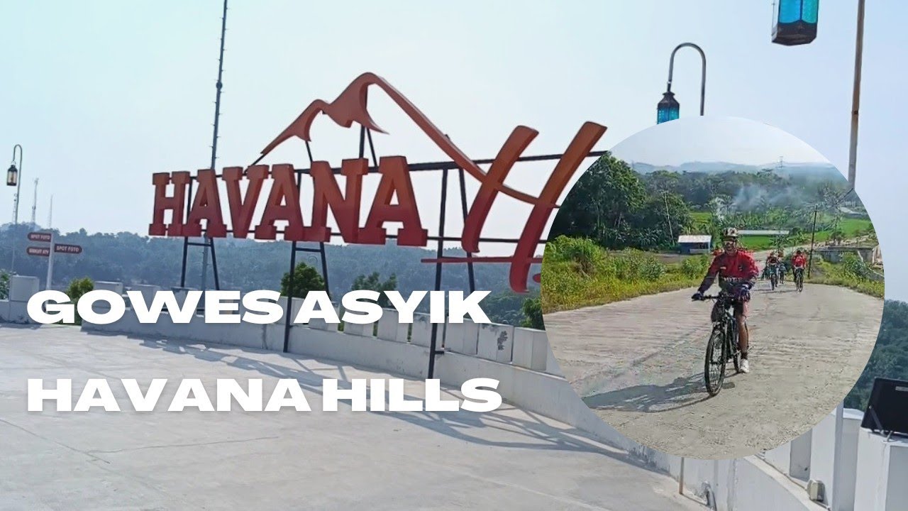 Havana Hills Tanpa Antre: Rahasia Pagi-Pagi di Cilacap